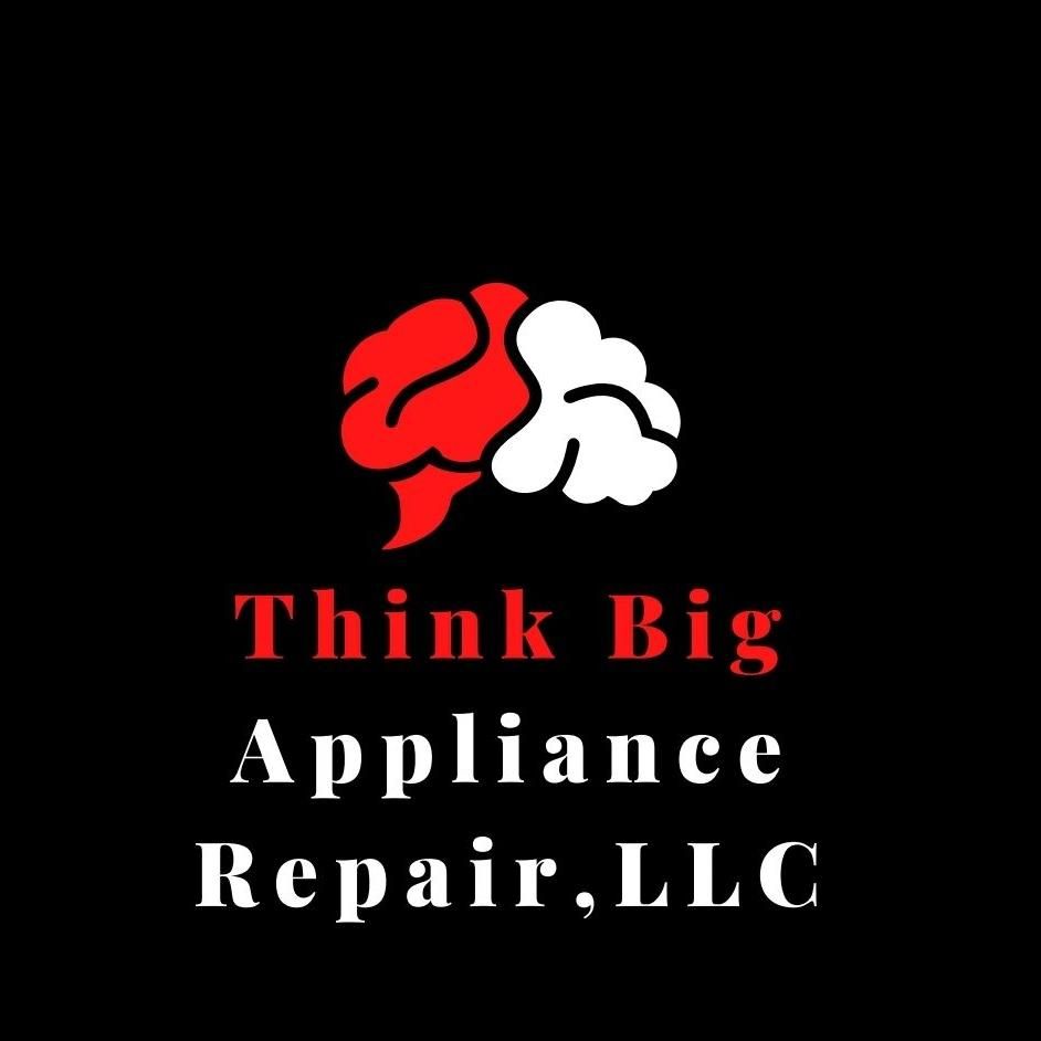 Think Big Appliance Repair, LLC