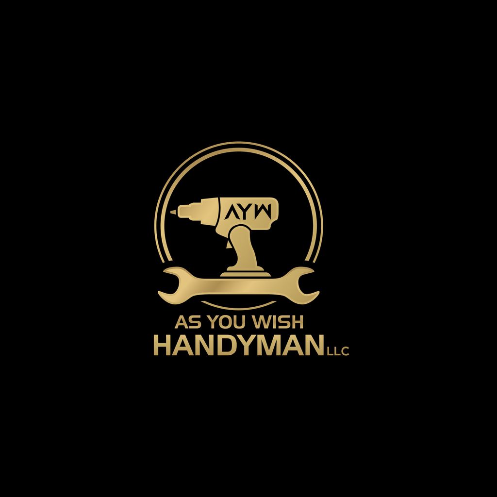 As You Wish Handyman LLC