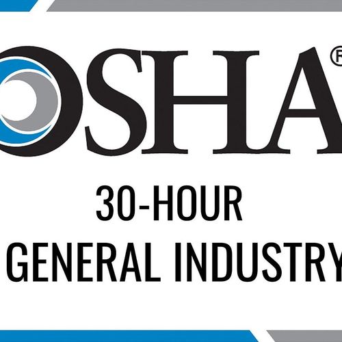 OSHA 30-HOUR GENERAL INDUSTRY CERTIFIED 