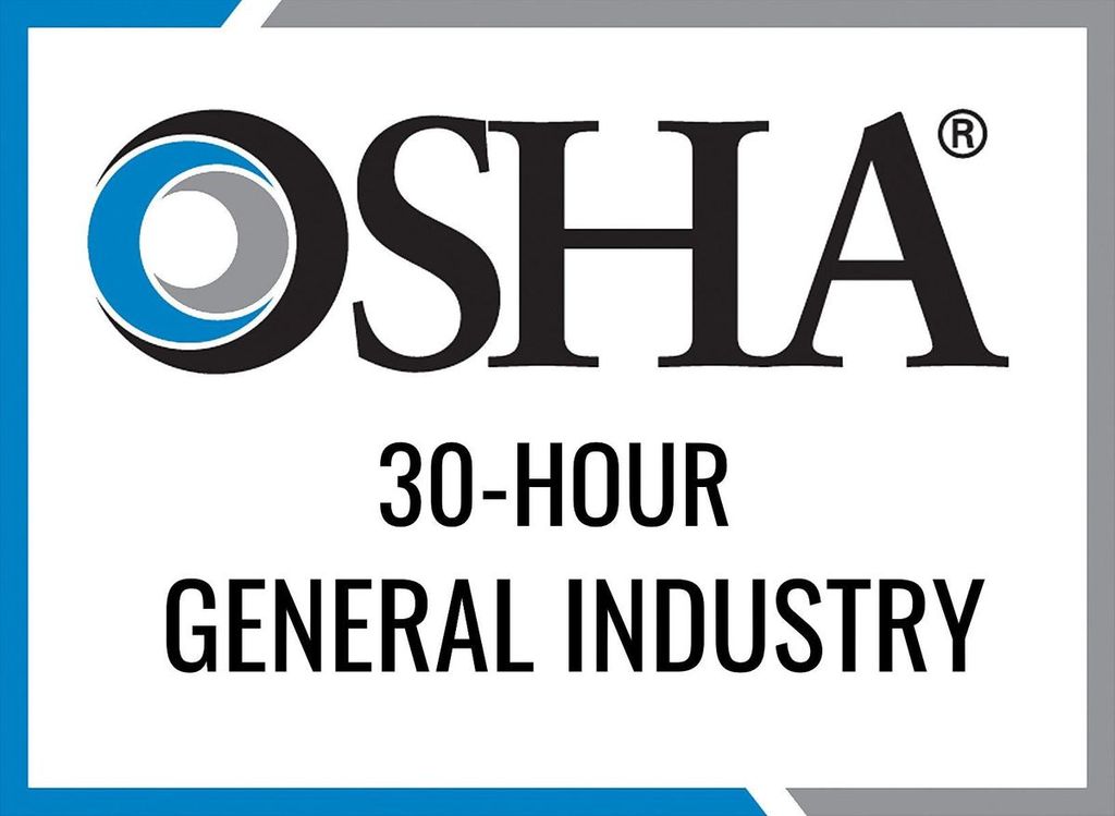 OSHA 30-HOUR GENERAL INDUSTRY CERTIFIED 