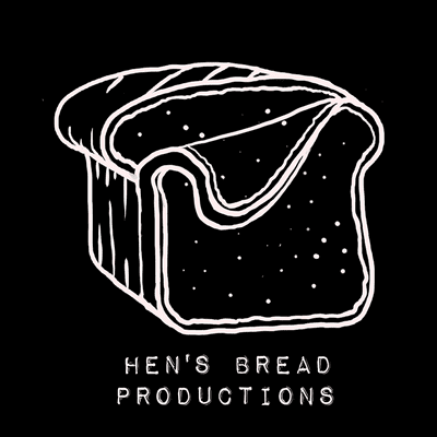 Avatar for Hen's Bread Productions