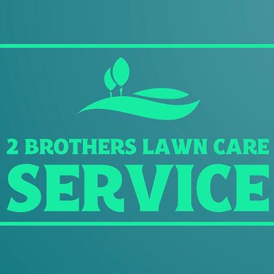 Avatar for 2 brothers lawn care service