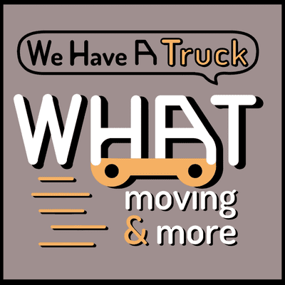 Avatar for W.H.A.T. - We Have A Truck