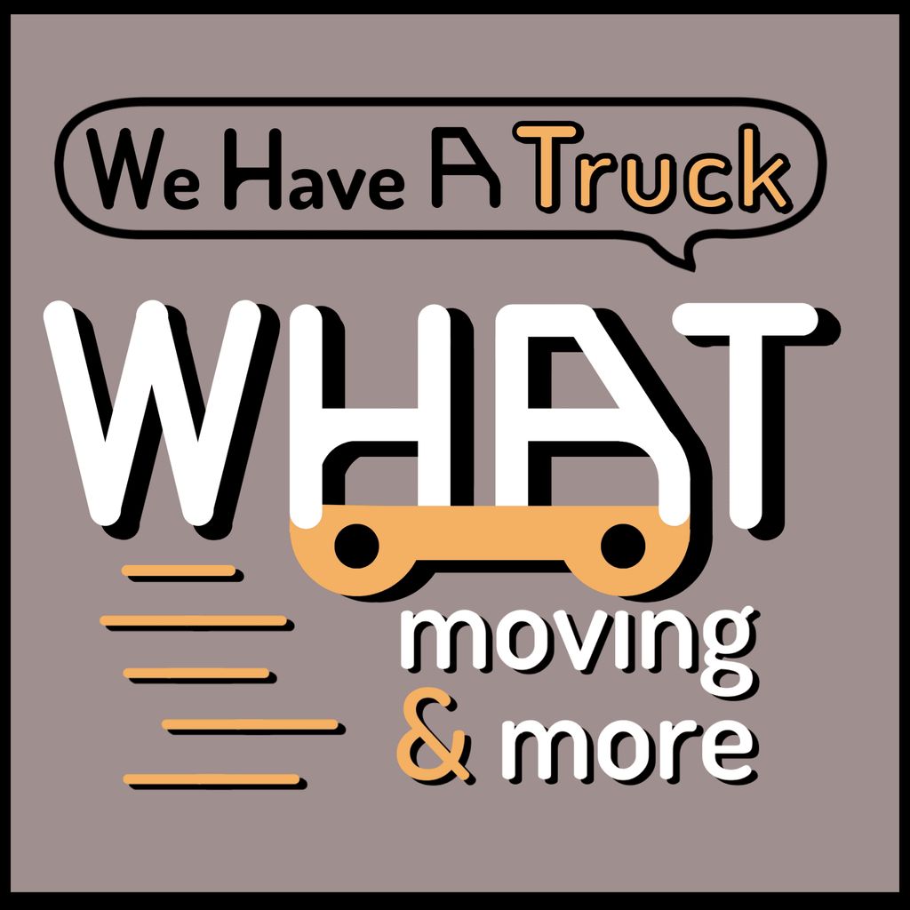 W.H.A.T. - We Have A Truck