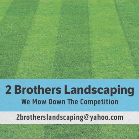 2 Brothers Landscaping and Small Engine Repair