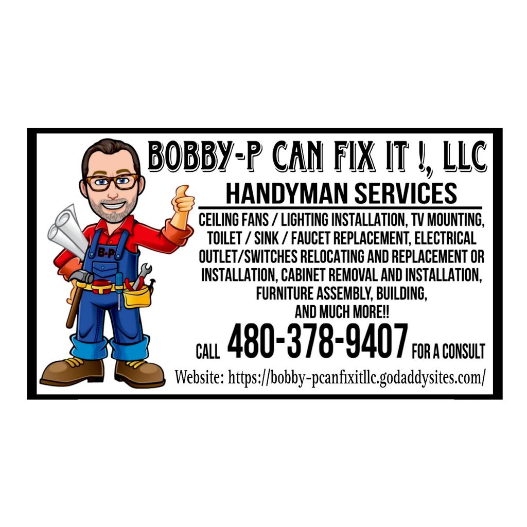 Bobby-P Can Fix It ! LLC