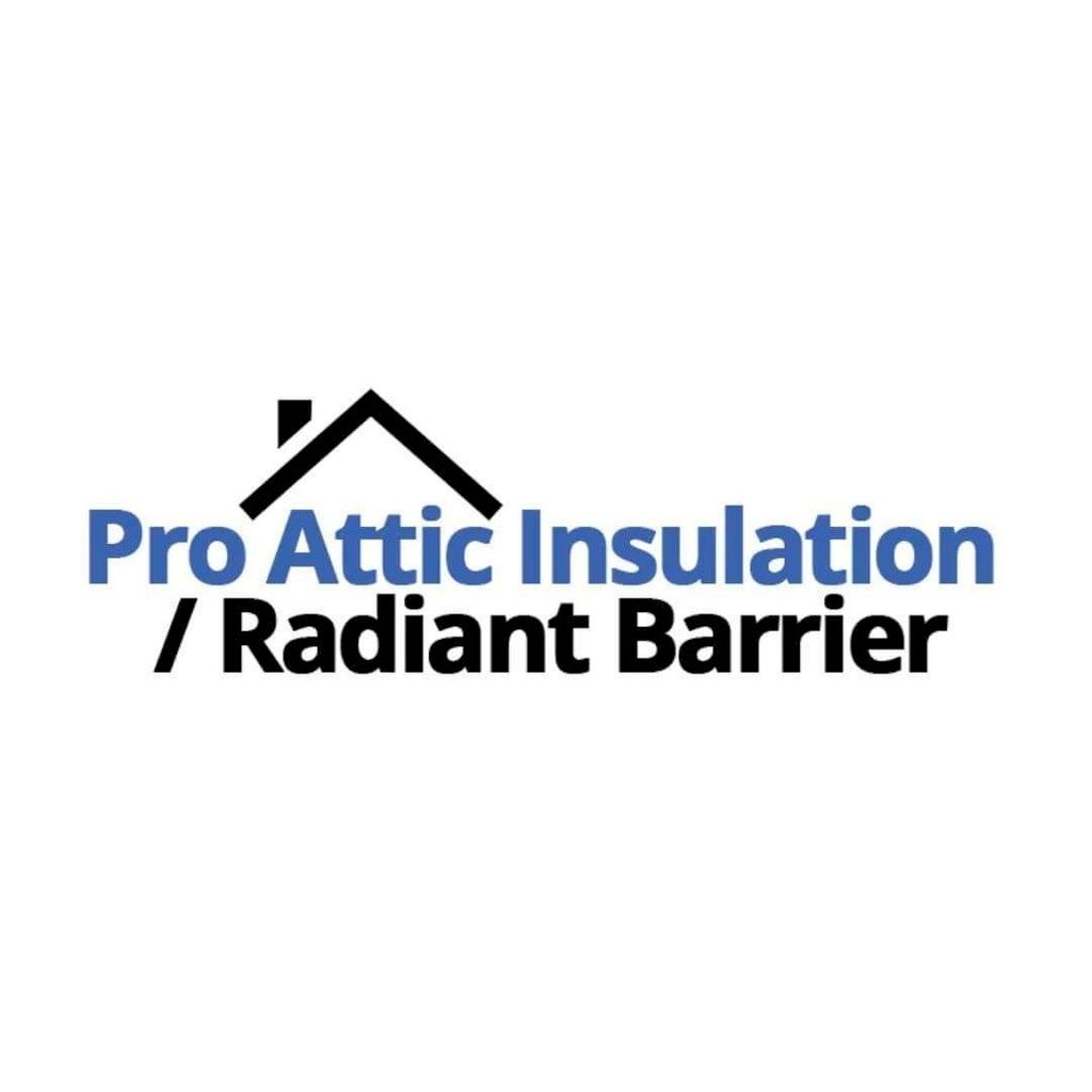 Pro Attic Insulation / Radiant Barrier