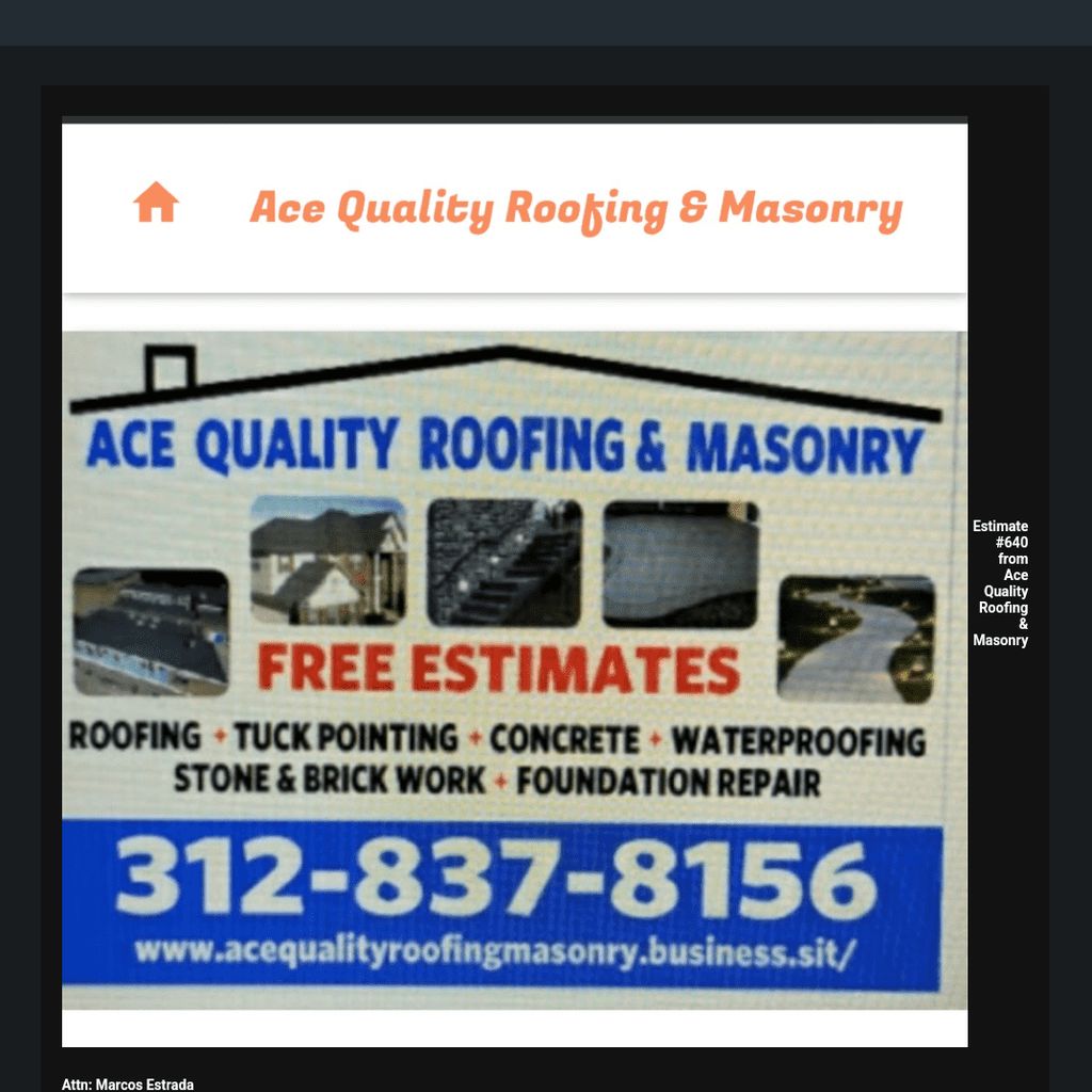Ace Quality Roofing & Masonry.