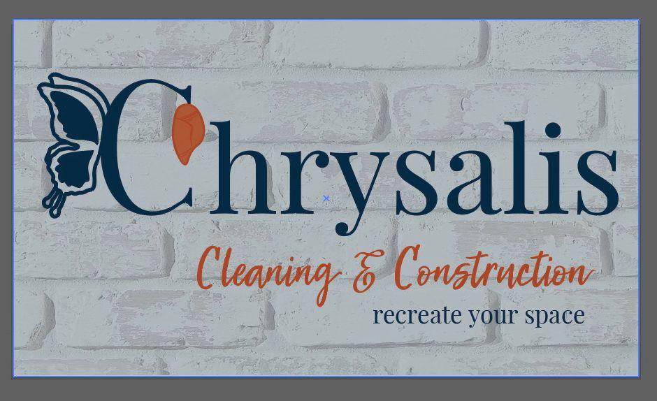 Chrysalis Cleaning & Construction LLC