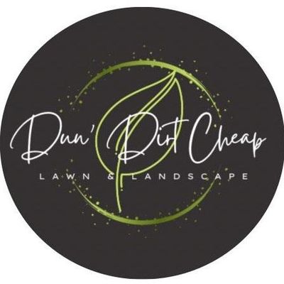 Avatar for Dun' Dirt Cheap Lawn & Landscape