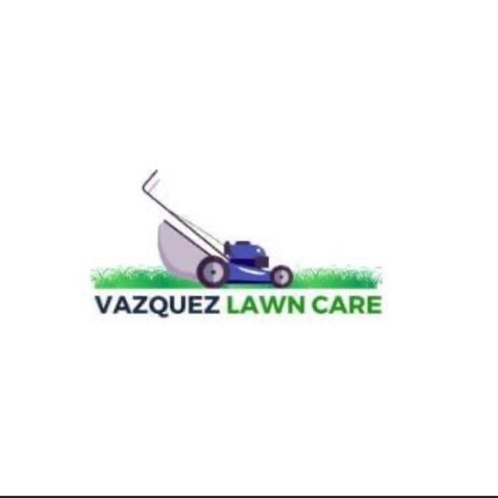 Vazquez Lawn Care