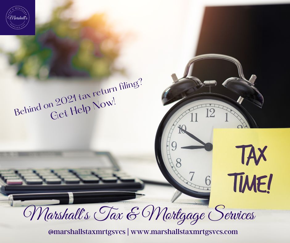 Behind on your 2021 tax filing?