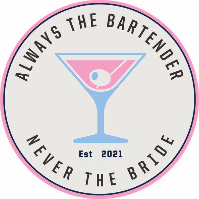 Always the Bartender, Never the Bride