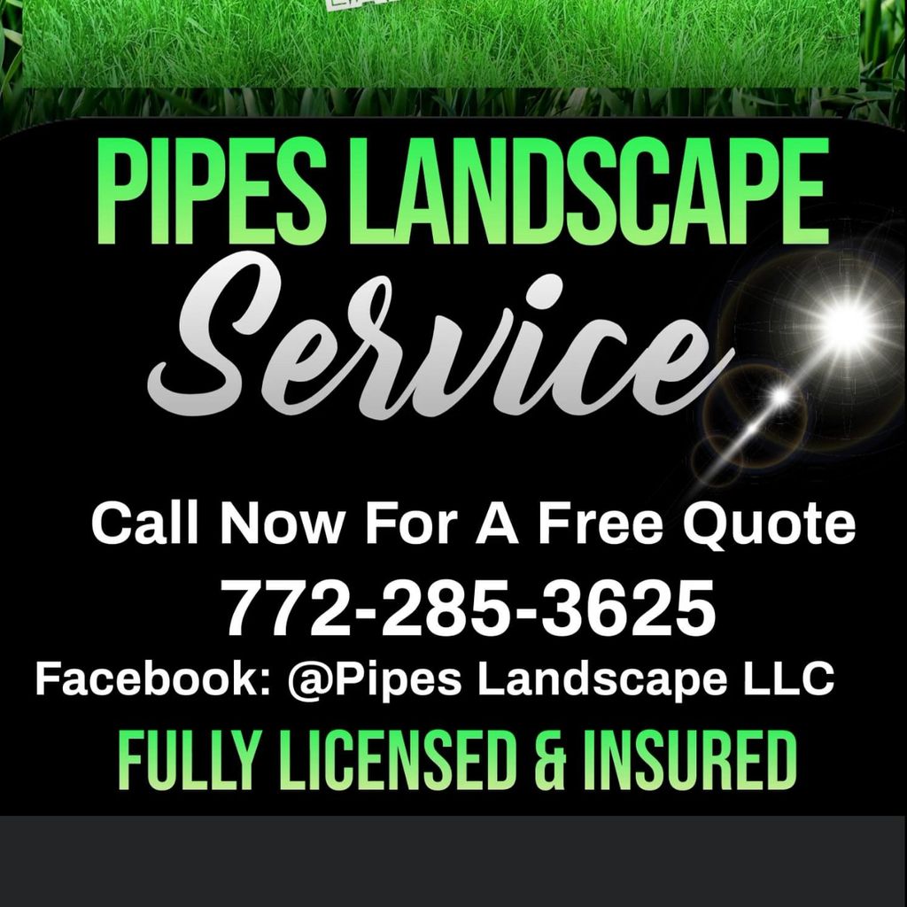 Pipes Landscape Service LLC.