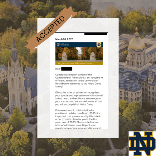 Acceptance into the University of Notre Dame