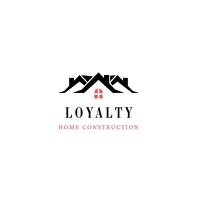 Avatar for Loyalty Home Construction LLC
