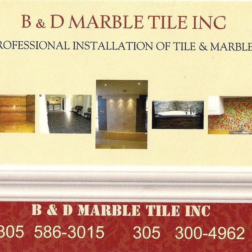 B & D Marble Tile INC
