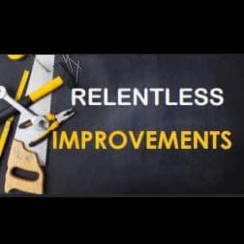 Relentless improvements