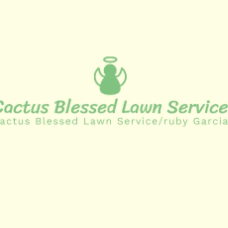 Cactus blessed landscaping LLC