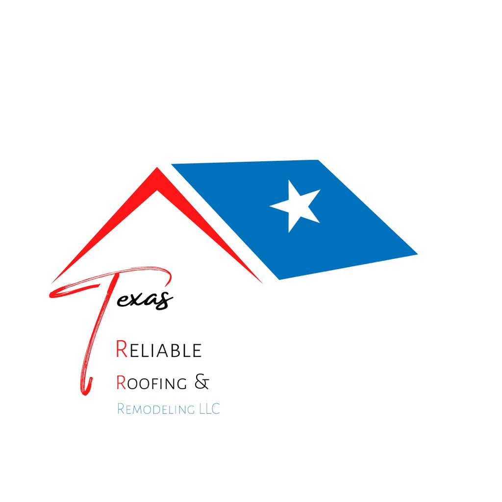 Texas Reliable Roofing & Remodeling