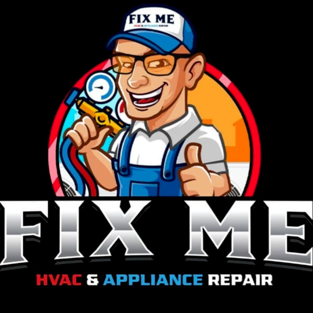 "Fix Me" HVAC and appliance repair