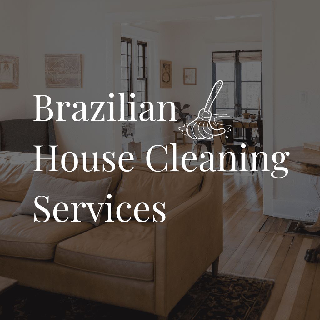Brazilian House Cleaning Services