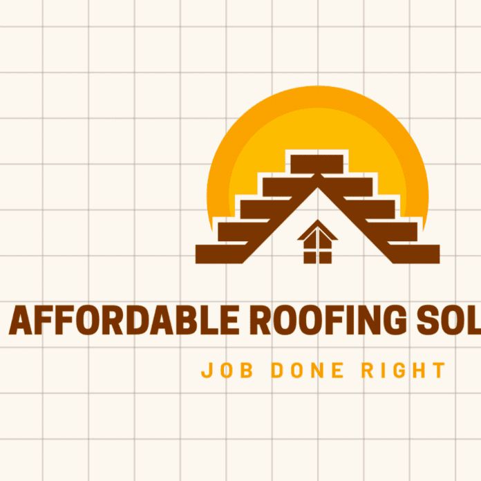 Affordable Roofing Solutions
