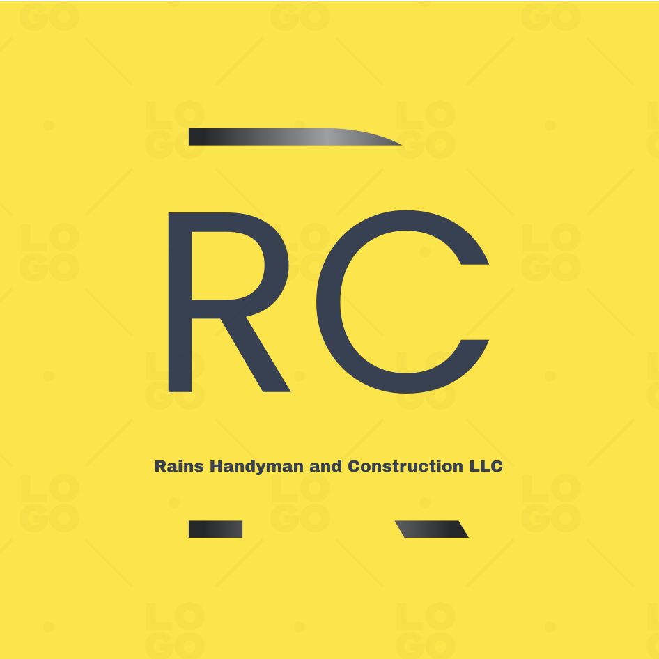 Rains Handyman and Construction LLC