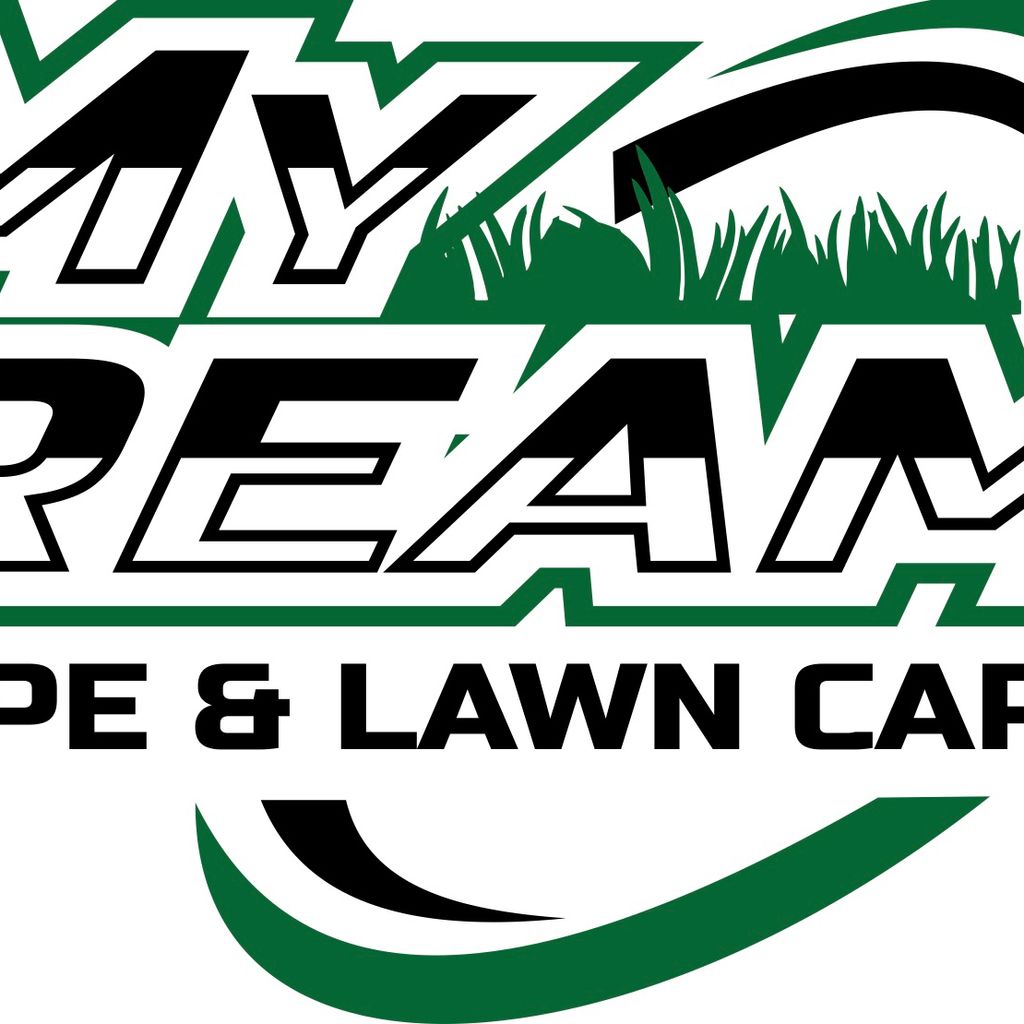 My Dream Landscape and Lawncare LLC