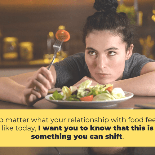 You can change your relationship with food!