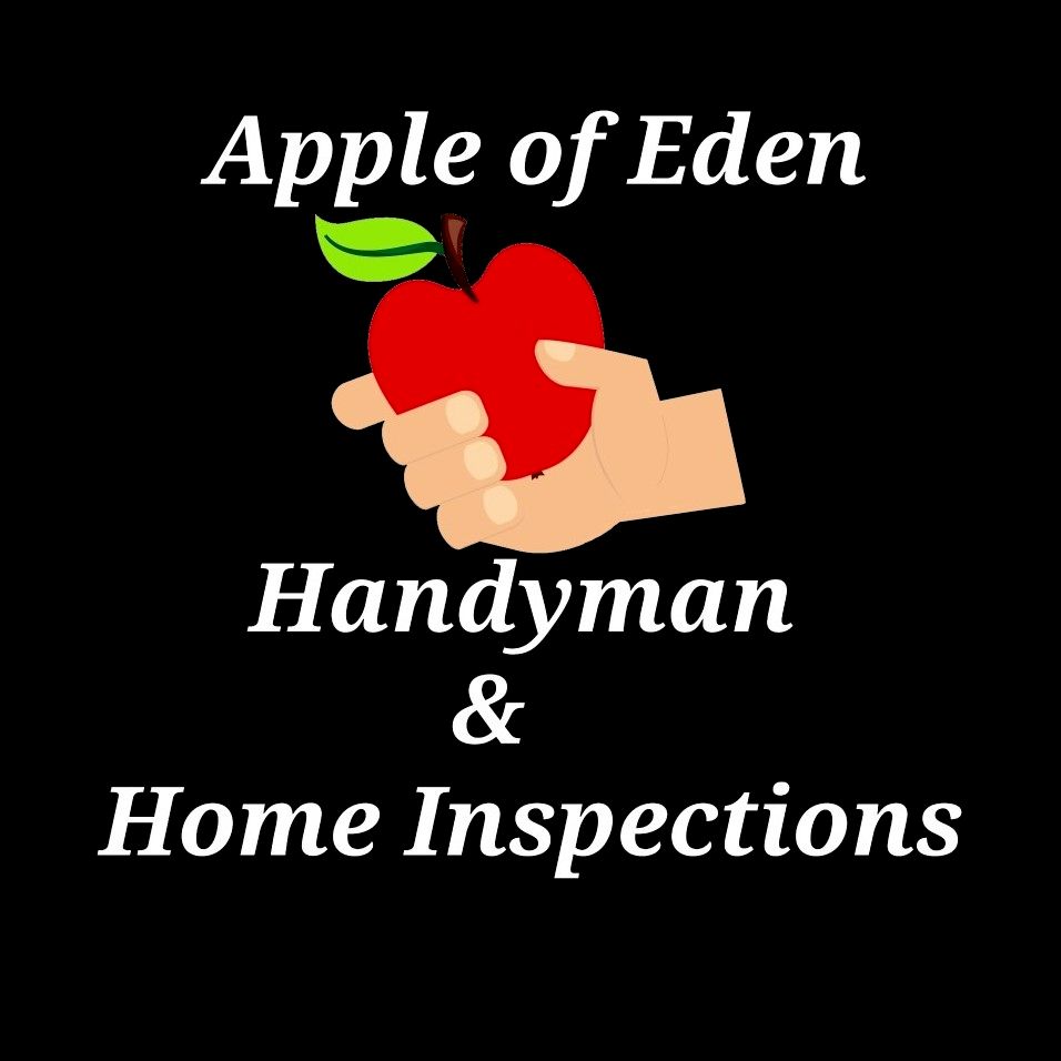 Apple Of Eden Handyman And Home Inspections LLC