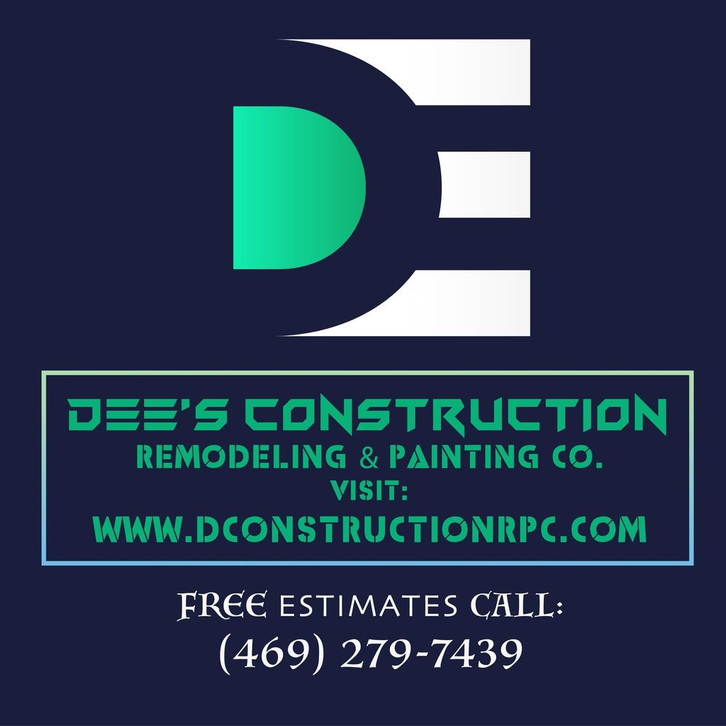 “Dee’s Construction Remodeling & Painting”