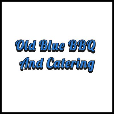 Avatar for Old Blue BQQ and Catering LLC