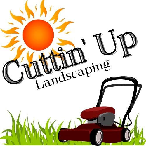 CUTTIN' Up Landscaping