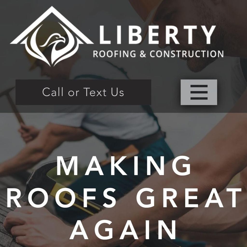 Liberty Roofing and Construction LLC