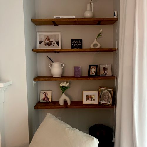 Excellent job creating my shelves!! I love them an