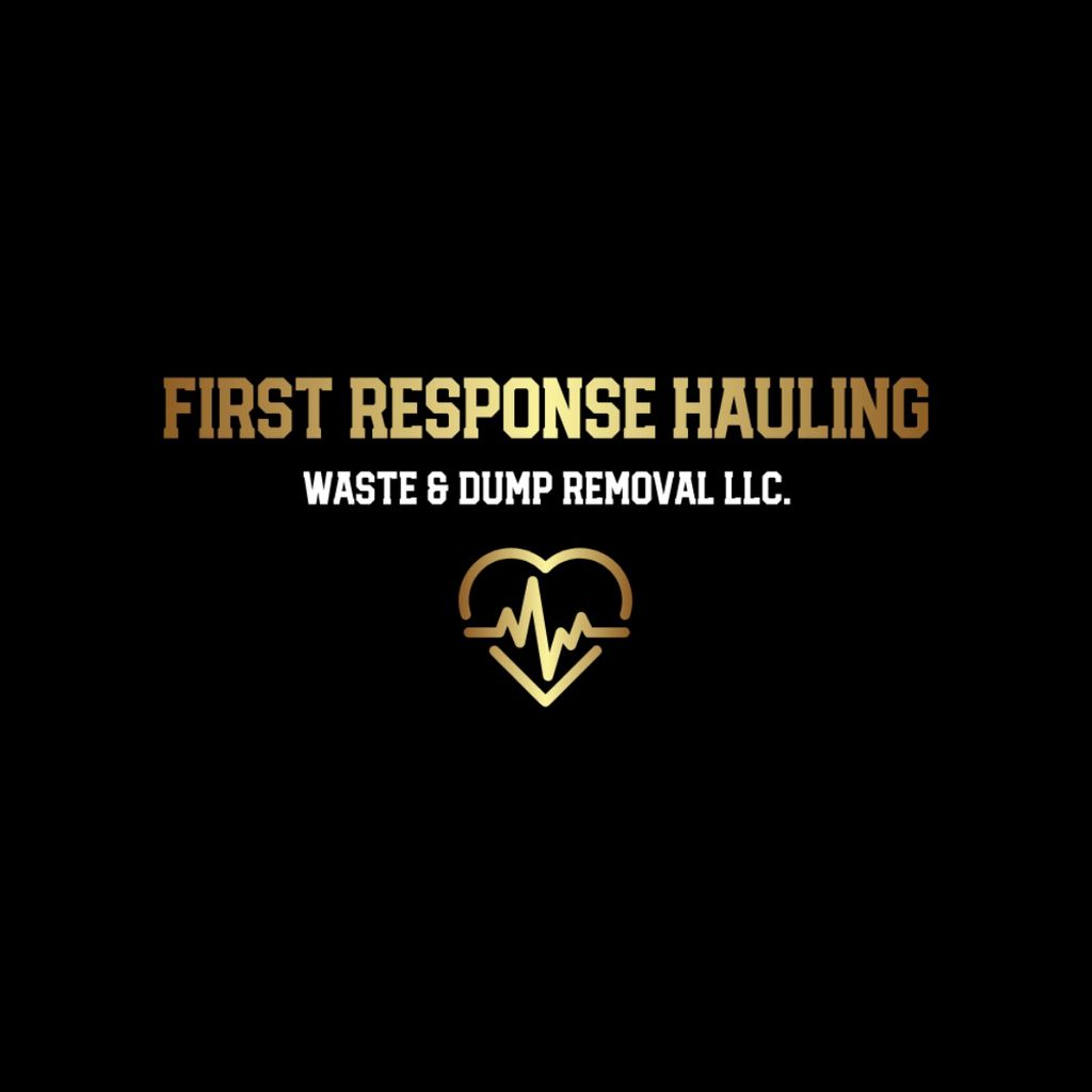 First Response Hauling, Waste & Dump Removal LLC.