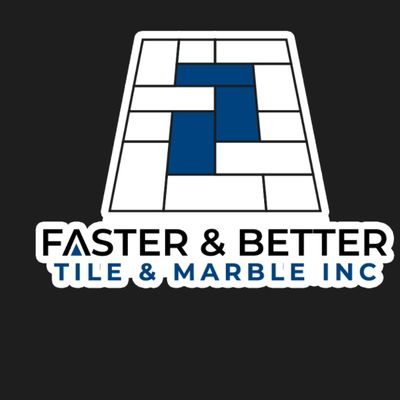 Avatar for FASTER & BETTER TILE & MARBLE INC  lic.1111229