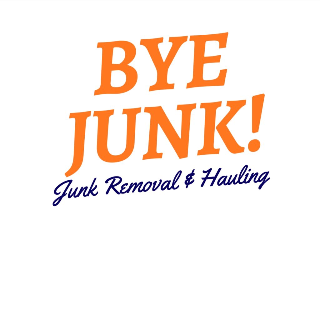 BYE JUNK! Junk Removal & Hauling
