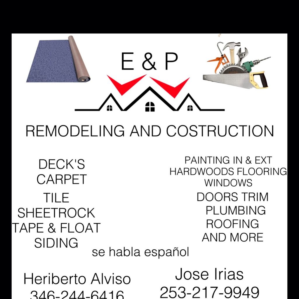 E&P Remodeling And Construction LLC.