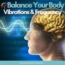 Healing with vibrations and frequency
