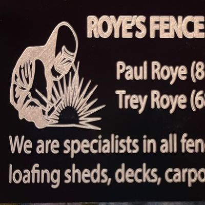 Avatar for Roye’s Fence&Welding