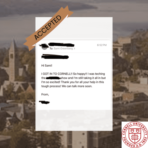 Acceptance into Cornell