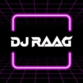 DJ RAAG (Serious Inquiries Only)