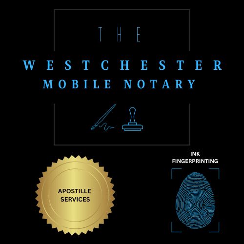 The Westchester Mobile Notary/Apostill/Fingerprint