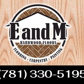 Avatar for E AND M HARDWOOD FLOORS INC.🌳🪵🌳🌳🌲