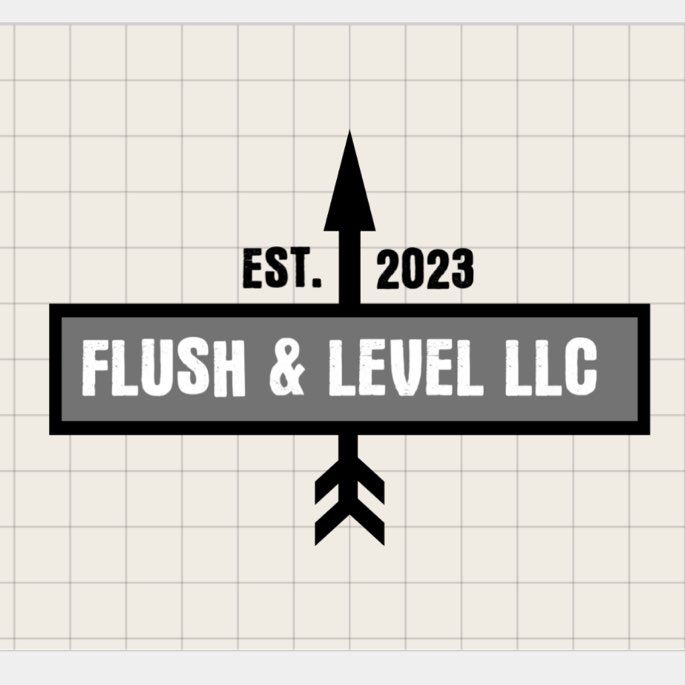 Flush And Level LLC