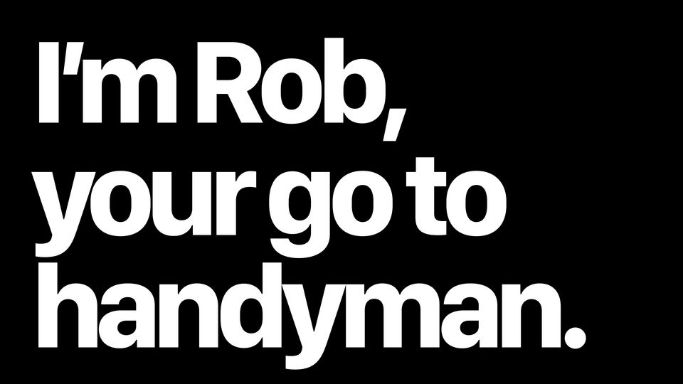 Rob your Handyman