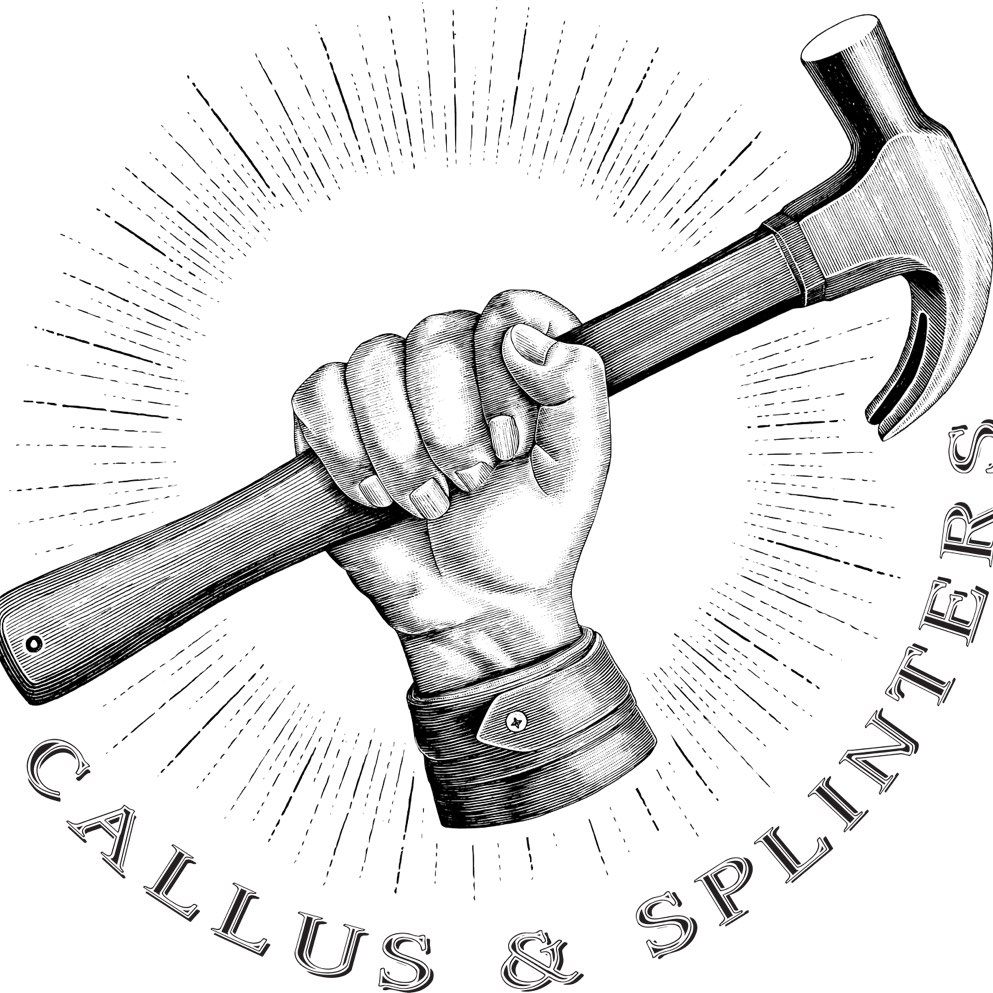 Callus and Splinters