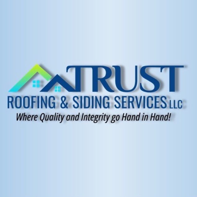 Trust Roofing & Siding Services LLCk